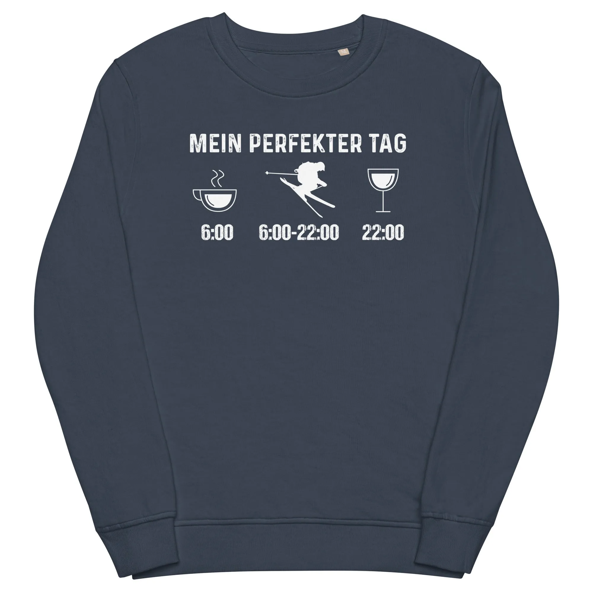 Mein Perfekter Tag - Unisex Premium Organic Sweatshirt